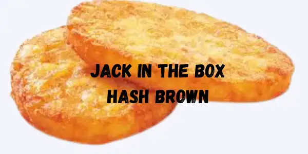 Jack  in the Box Hash Brown Patty Reviews, Price, Ingredients, and More