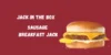Jack in the Box Sausage Breakfast Jack - Calories, Protein Price & More - Post Thumbnail