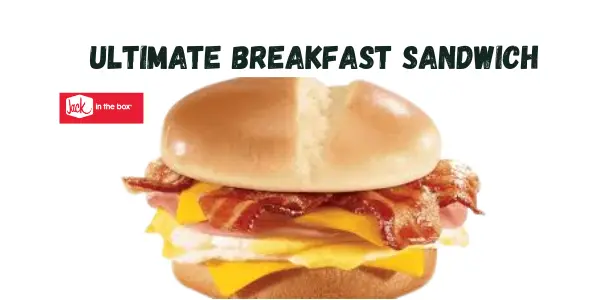 Jack in the Box Ultimate Breakfast Sandwich Menu, Calories, Price, and Reviews
